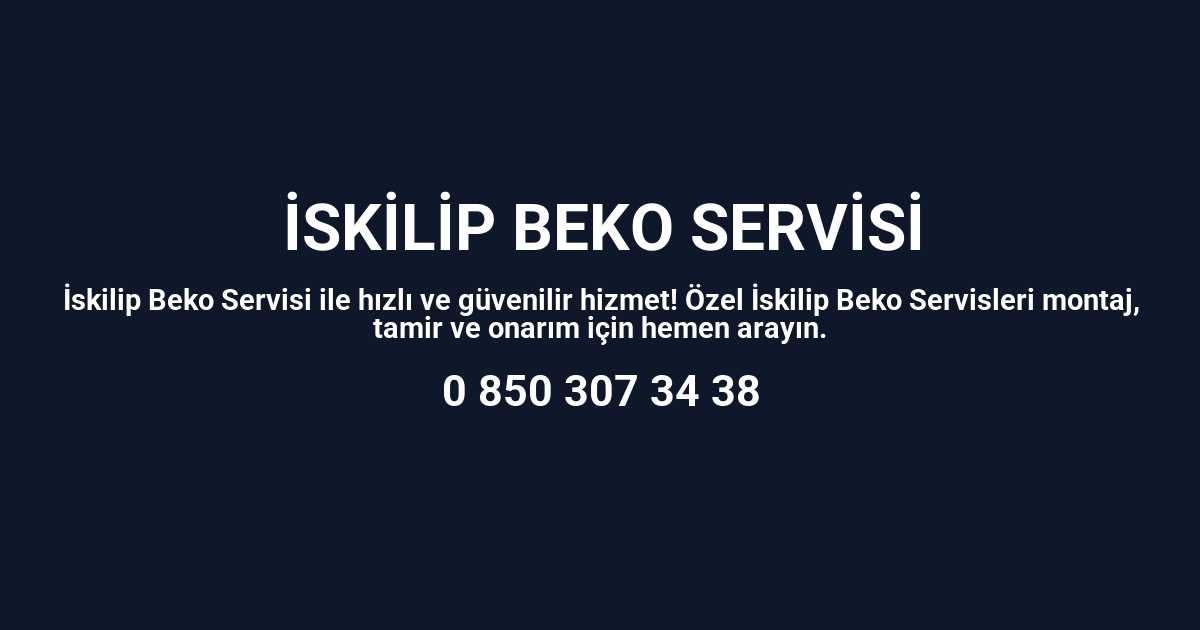 İskilip Beko Servisi